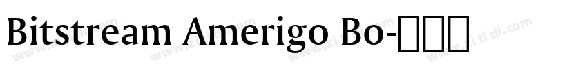 Bitstream Amerigo Bo字体转换